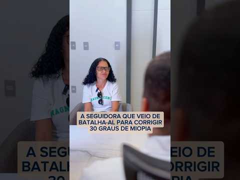 Seguidora que veio se livrar de 30 graus de miopia 😎