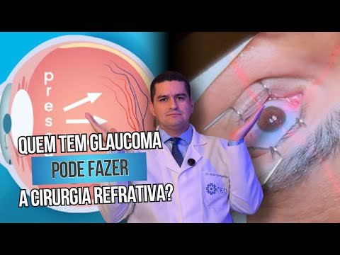 Quem tem glaucoma pode fazer a refrativa?