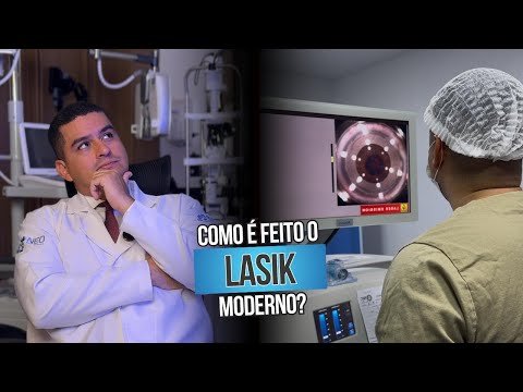 Como é feito o LASIK moderno?