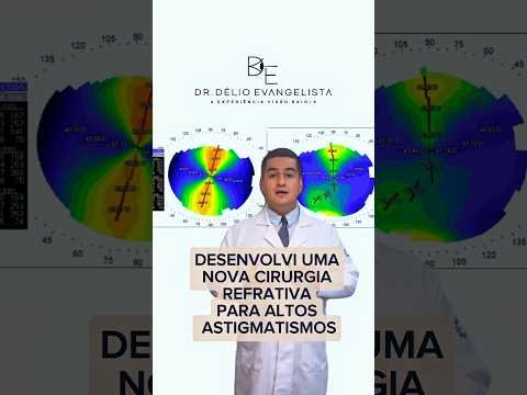 Desenvolvi uma cirurgia para altos astigmatismos