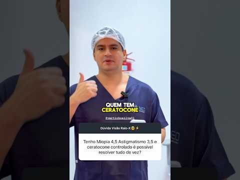 É possível fazer a cirurgia refrativa e ceratocone juntos?
