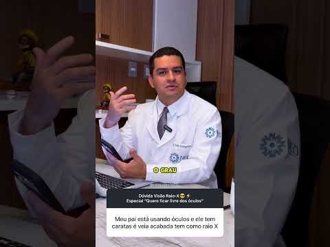 Meu pai pode fazer a cirurgia raio-x?