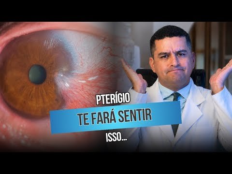 Pterígio te fará sentir isso…